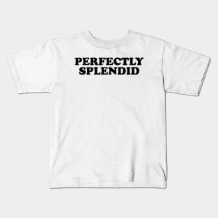 Perfectly Splendid - THOBM Kids T-Shirt